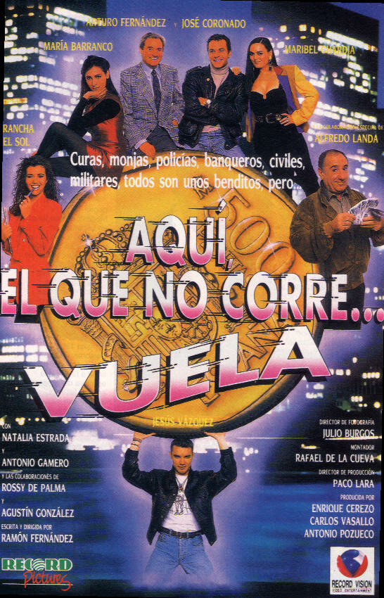 Aquí, el que no corre... vuela (1992) постер